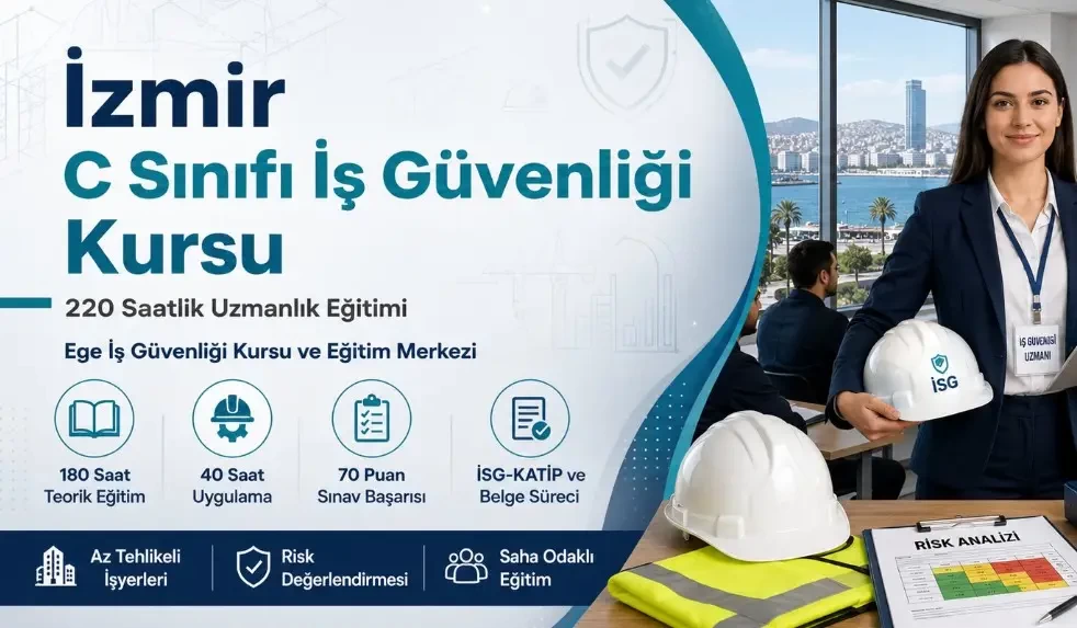 İzmir C Sınıfı İş Güvenliği Kursu